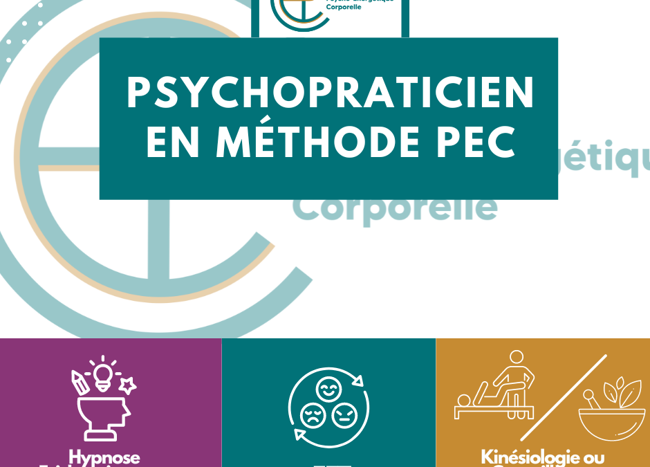 Psychopraticien en Méthode PEC®
